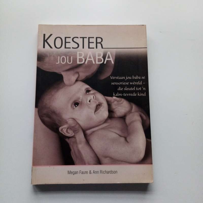 Koester Jou Baba deur Megan Faure & Ann Richardson | 'n Omvattende Gids tot Babasorg