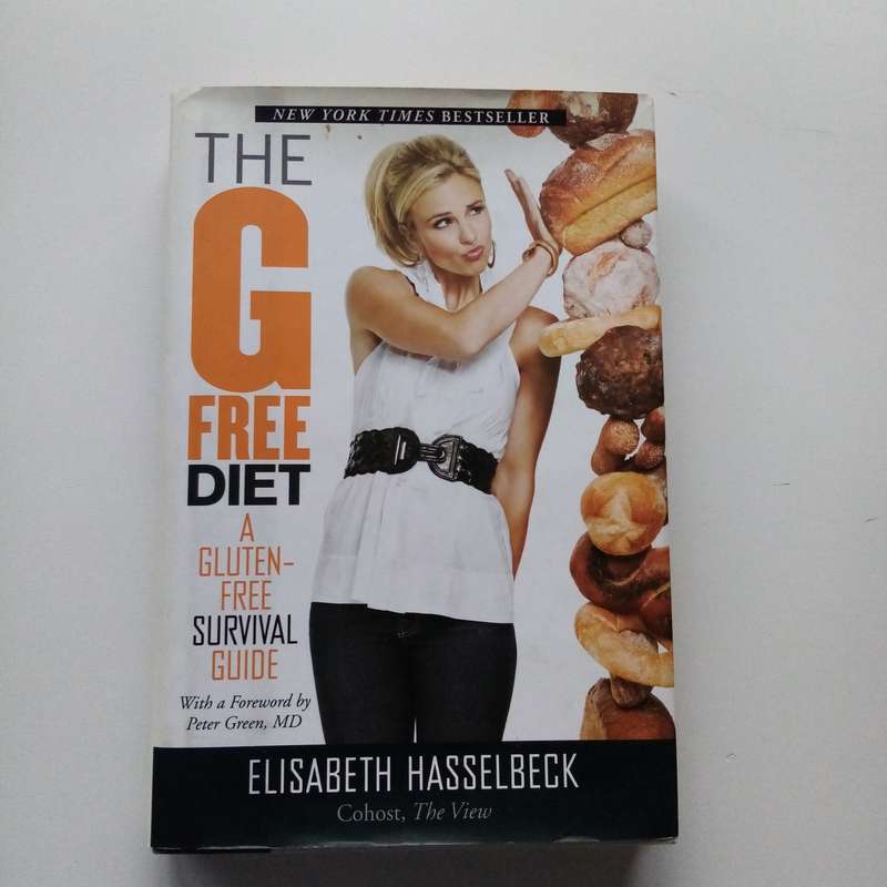 The G-Free Diet: A Gluten-Free Survival Guide by Elisabeth Hasselbeck | Your Essential Companion