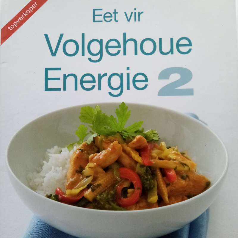 Eet vir Volgehoue Energie 2: Voedsel vir Duurzame Energie en Gesondheid deur Delport & Steenkamp