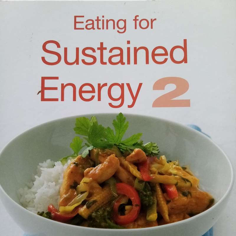 Eating for Sustained Energy 2: Boost Your Vitality with Healthy, Energizing Meals by Gabi Steenkamp
