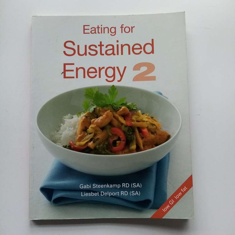 Eating for Sustained Energy 2: Boost Your Vitality with Healthy, Energizing Meals by Gabi Steenkamp