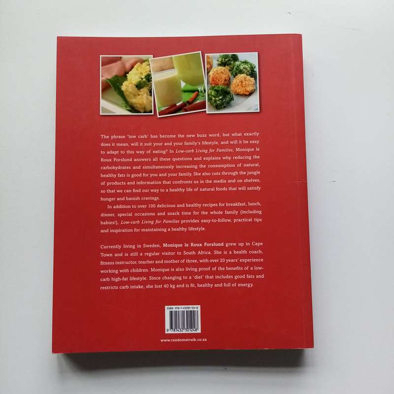 Low-Carb Living for Families: Healthy, Delicious Recipes for Every Meal by Monique Le Roux Forslund