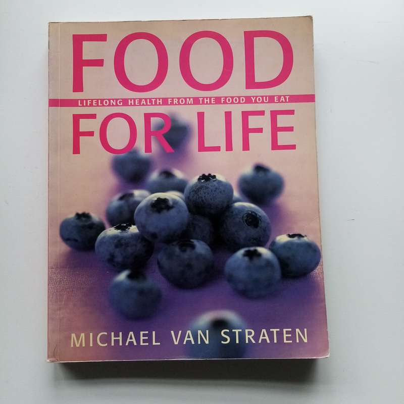 Food For Life: Nourishing Recipes & Wellness Tips for Optimal Health by Michael Van Straten