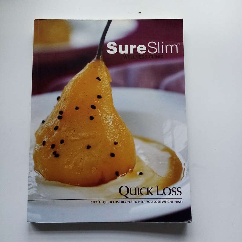 Sure Slim Wellness Clinic Quick Loss Recipes: Healthy, Delicious Meals for Fast Weight Loss