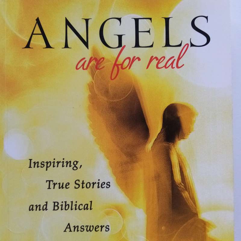 Angels Are For Real - Inspiring True Stories & Biblical Insights on Divine Encounters