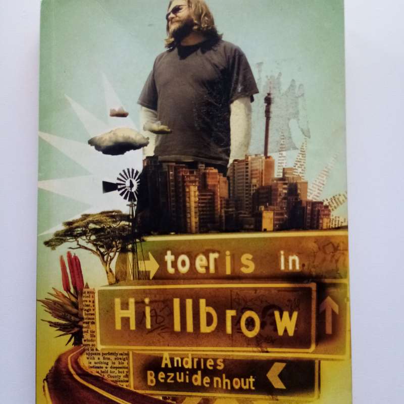 Toeris in Hillbrow: n Reis Deur Johannesburg se Levendige Hart deur Andries Bezuidenhout