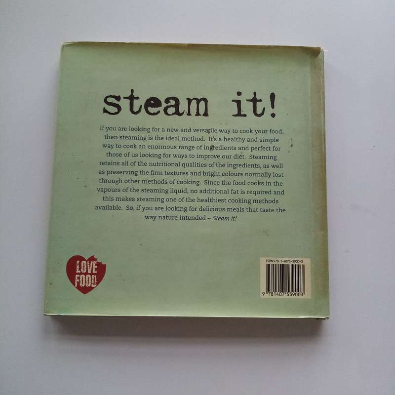 Steam It!: For Meals That Taste the Way Nature Intended