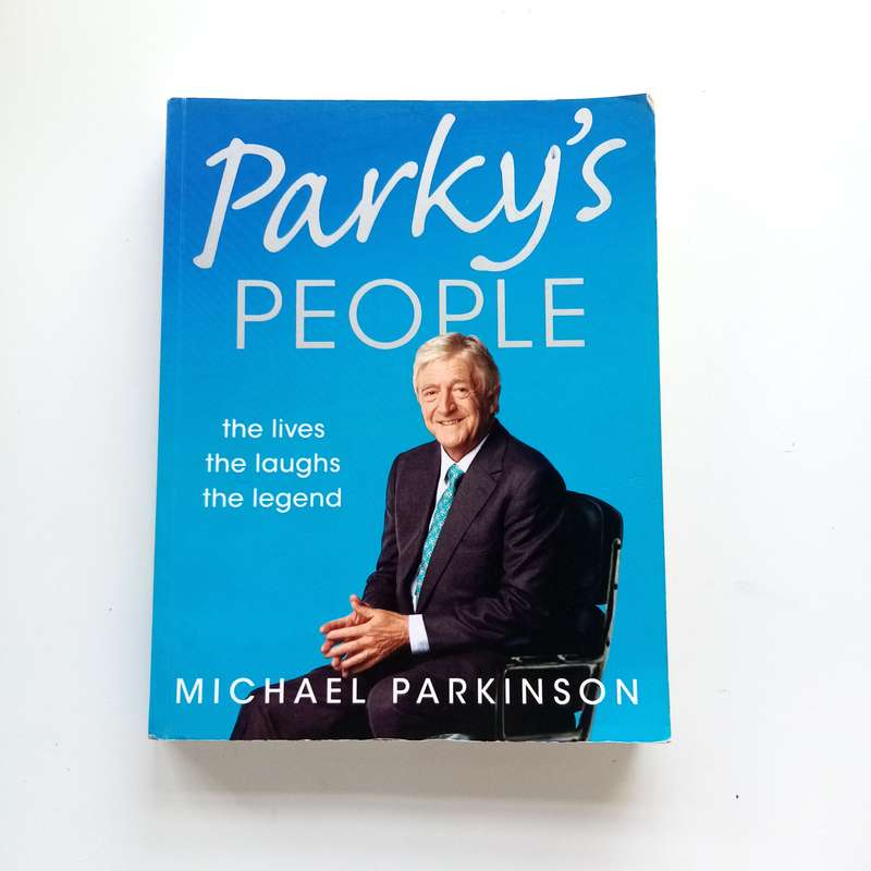 Parky's People by Michael Parkinson: Iconic Interviews and Untold Stories