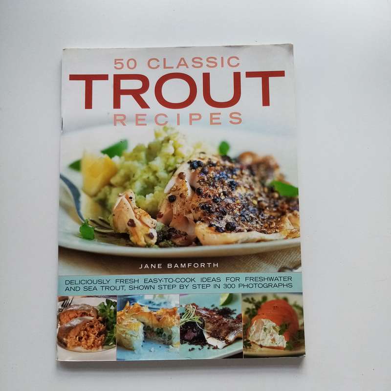 50 Classic Trout Recipes by Jane Bamforth: Delicious Dishes for Every Trout Lover