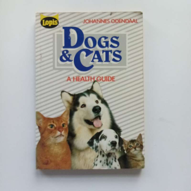 Dogs & Cats: Comprehensive Health Guide for Pet Owners - Care, Nutrition, & Well-being Tips