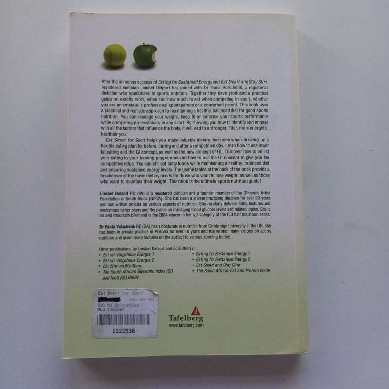 Eat Smart for Sport: Nutrition Guide for Athletic Performance by Liesbet Delport & Paula Volschenk