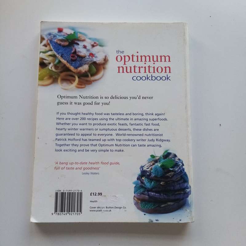 The Optimum Nutrition Cookbook by Patrick Holford: Delicious Recipes for Better Health