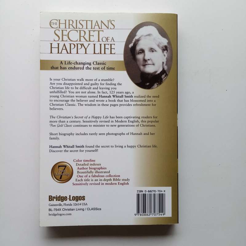 The Christians Secret of a Happy Life by Hannah Whitall Smith  A Guide to Spiritual Peace and Joy