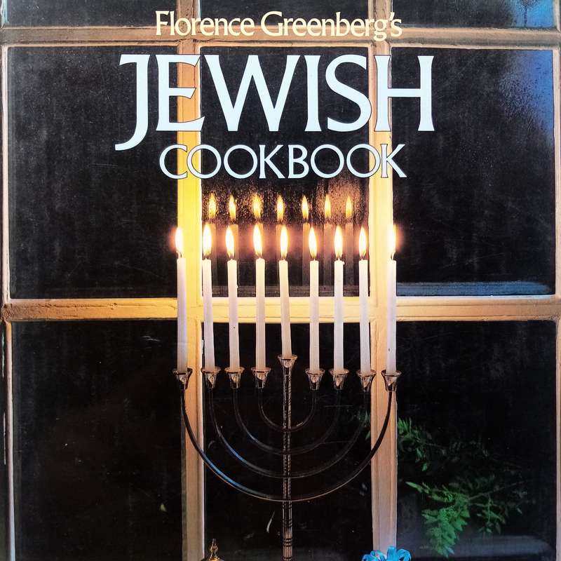 The Jewish Cookbook  A Collection of Authentic Recipes for Traditional and Modern Jewish Cuisine