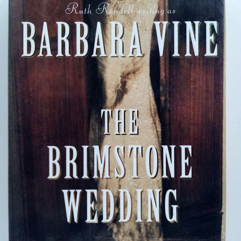 The Brimstone Wedding by Barbara Vine  A Darkly Intriguing Tale of Secrets and Deception