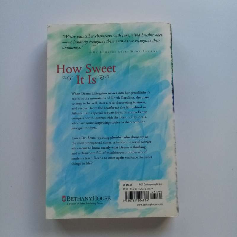 How Sweet It Is by Alice J. Wisler - A Heartwarming Story of Love and Healing