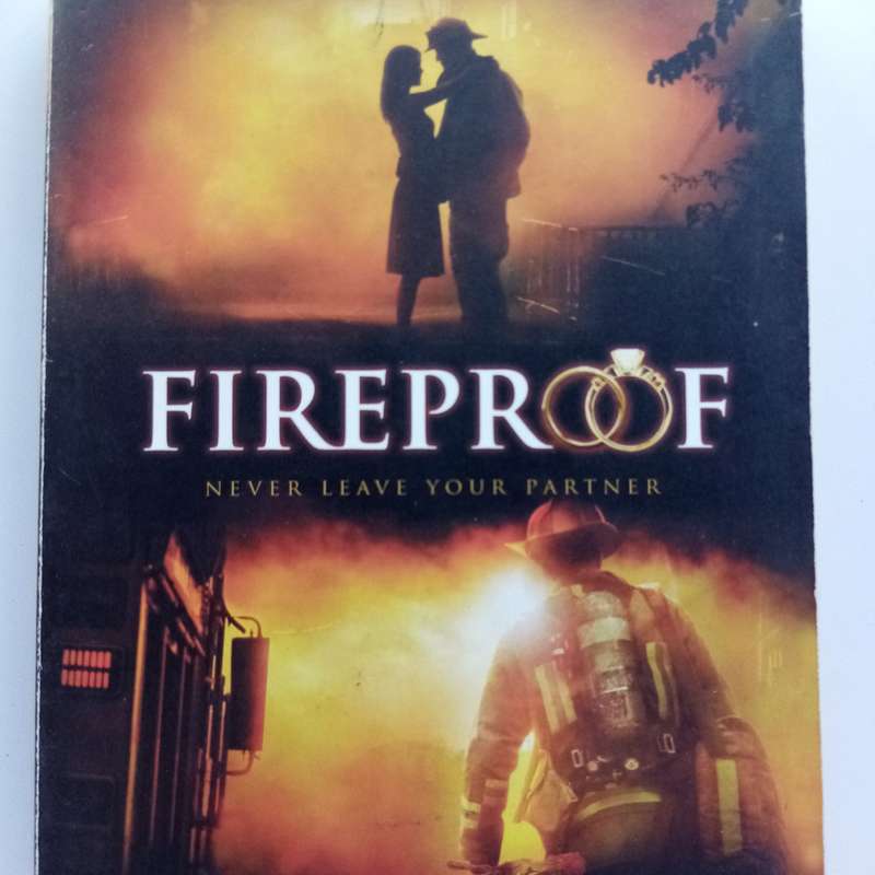 Fireproof by Eric Wilson - A Powerful Story of Love and Redemption - novel