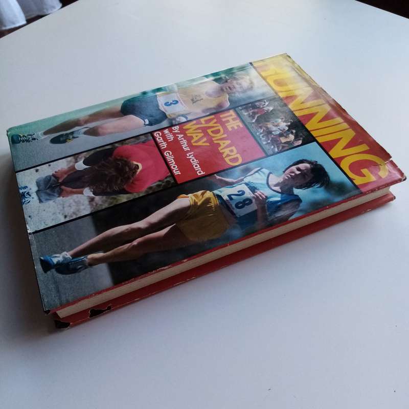 Running the Lydiard Way by Arthur Lydiard & Garth Gilmour  A Proven System for Runners of All Level