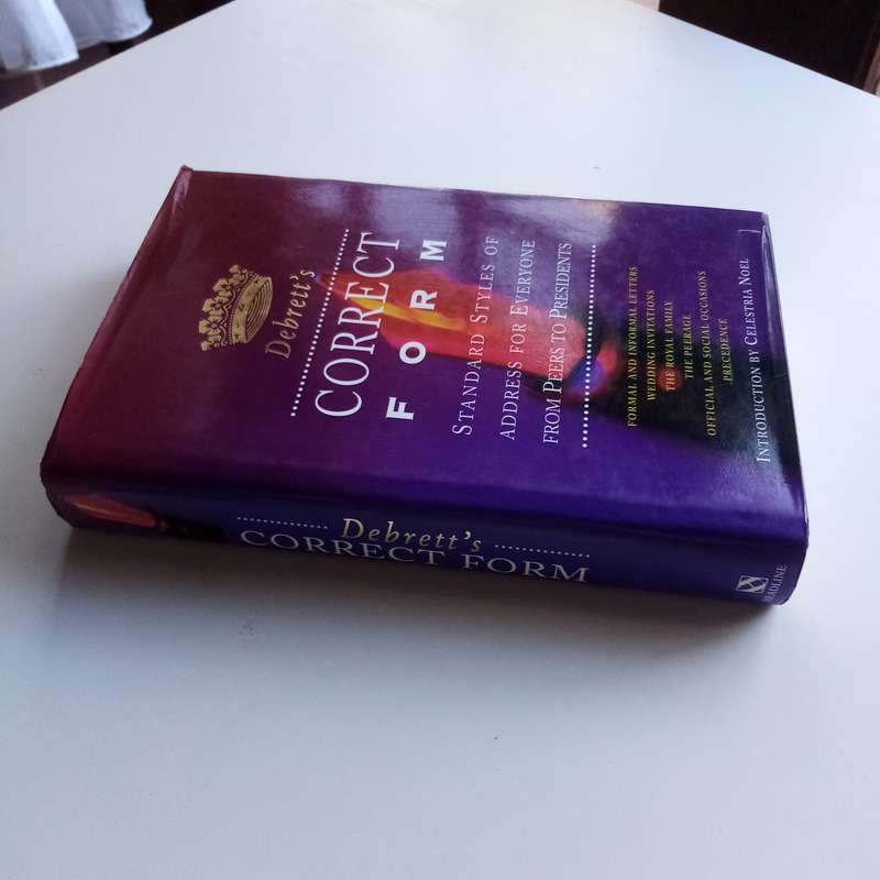Debrett's Correct Form by Celestria Noel - The Ultimate Guide to British Etiquette (Hardback)