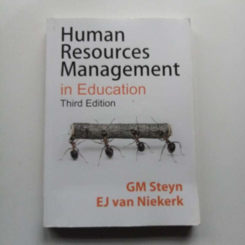 Human Resources Management in Education:  by G. M. Steyn