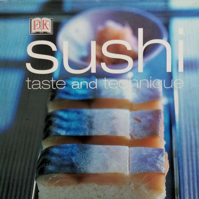 Sushi: Taste and Technique by Kimiko Barber & Hiroki Takemura | Hardcover Culinary Guide