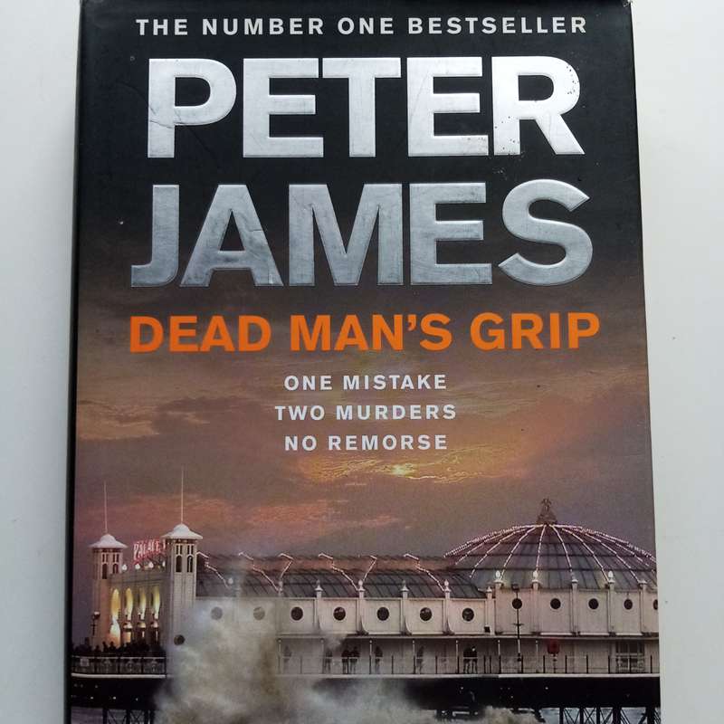 Dead Man's Grip by Peter James | Gripping Crime Thriller Hardcover Edition