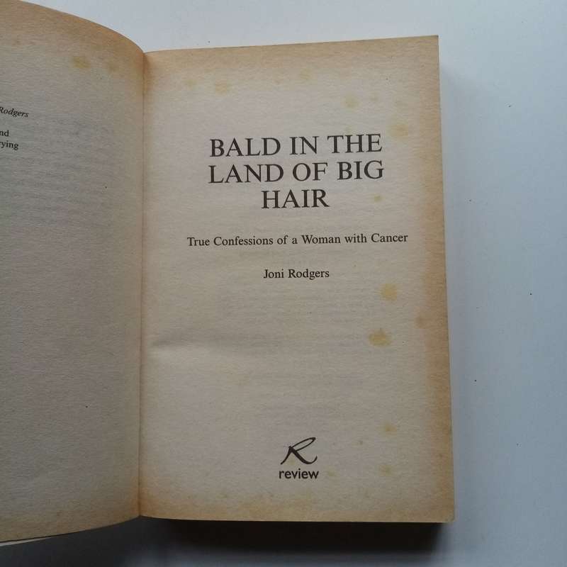 Bald in the Land of Big Hair | Inspiring Memoir of Resilience, Humor, & Hope