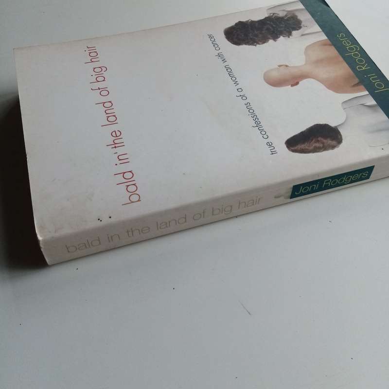 Bald in the Land of Big Hair | Inspiring Memoir of Resilience, Humor, & Hope