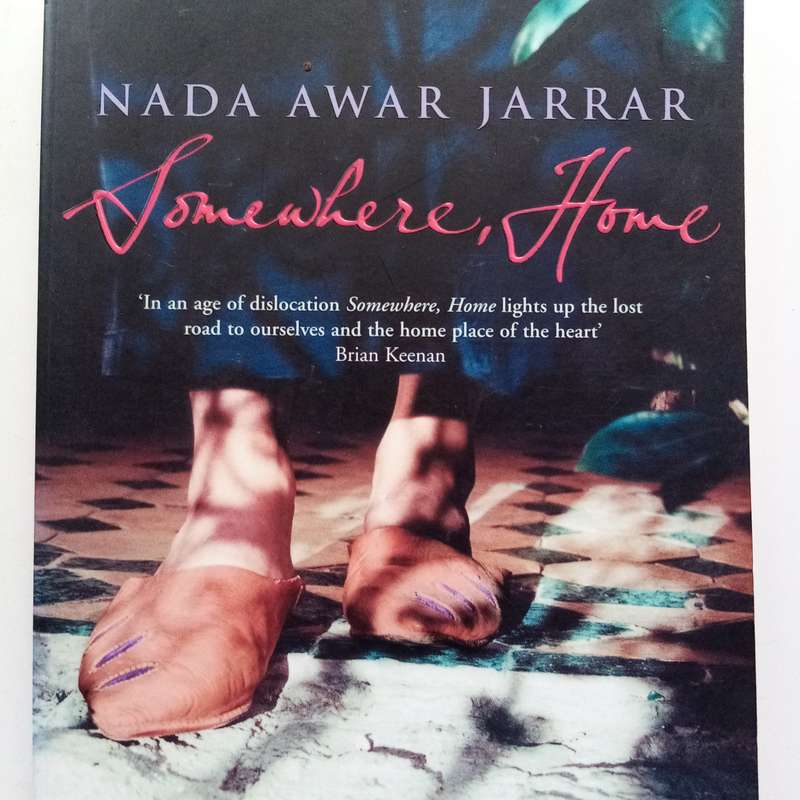 Somewhere, Home by Nada Awar Jarrar | Paperback Edition | A Heartfelt Literary Journey