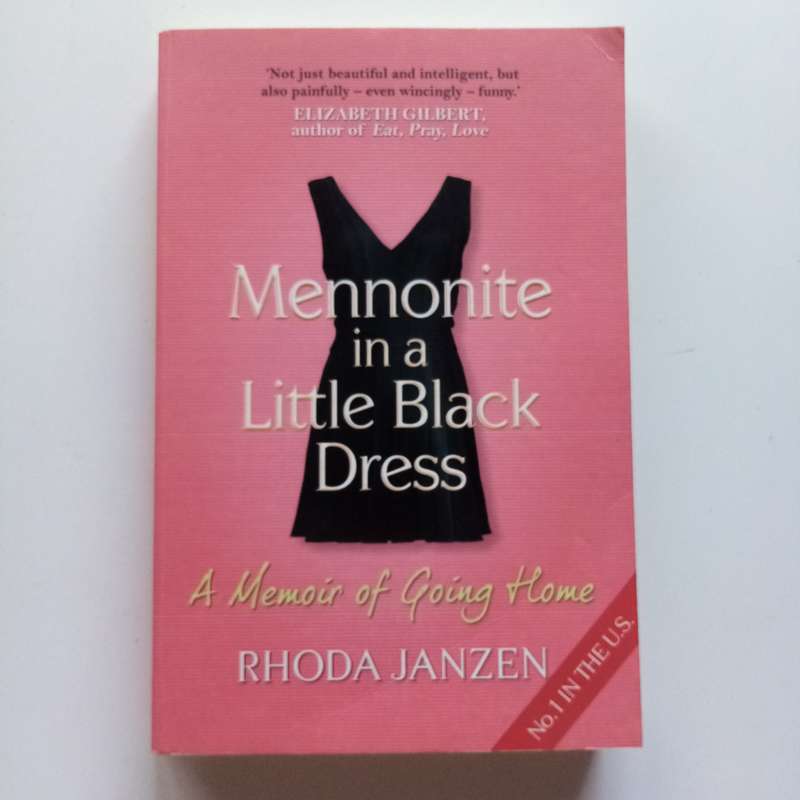 Mennonite in a Little Black Dress by Rhoda Janzen | Humorous & Heartfelt Memoir | Paperback
