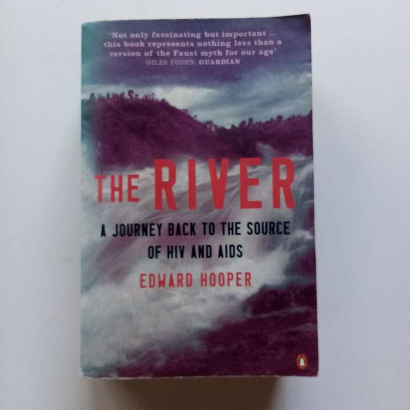 The River by Edward Hooper | Investigative Journey into the Origins of HIV/AIDS