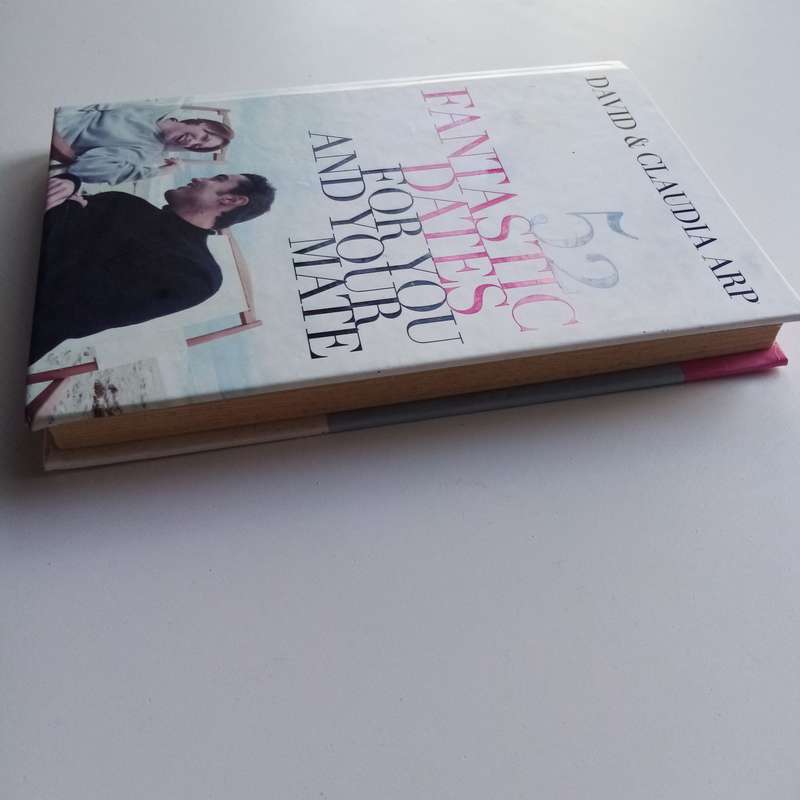 52 Fantastic Dates for You and Your Mate  A Fun Guide by Claudia and David Arp