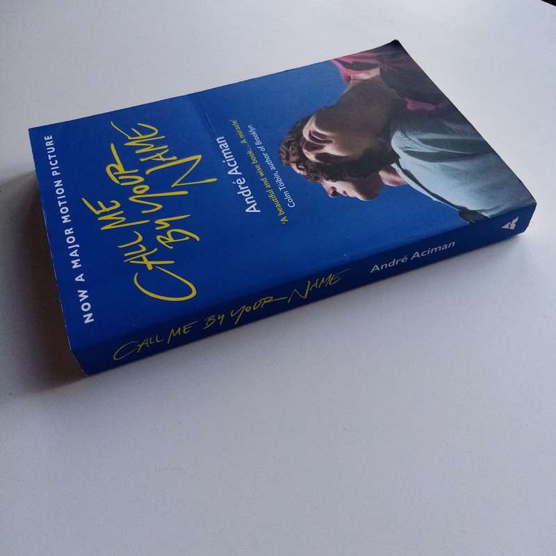 Call Me by Your Name by André Aciman
