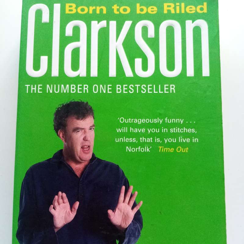 Born to be Riled by Jeremy Clarkson