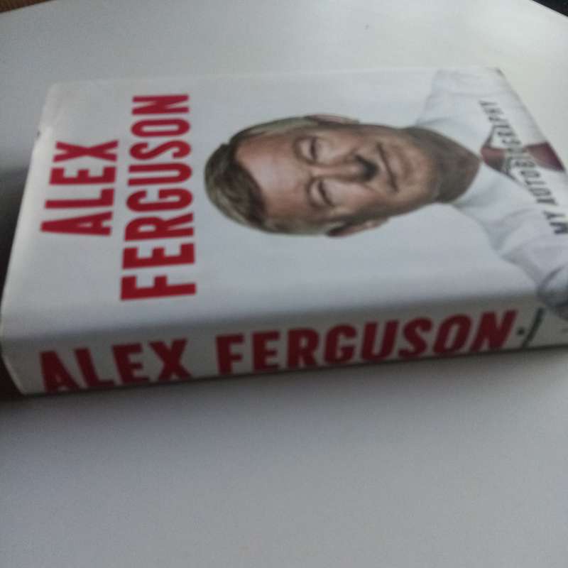 Alex Ferguson: My Autobiography  The Iconic Memoir by Sir Alex Ferguson