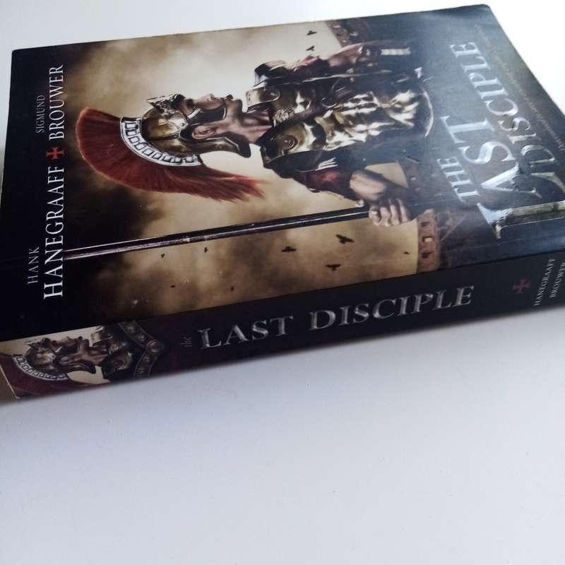 The Last Disciple: A Gripping Biblical Thriller by Hank Hanegraaff and Sigmund Brouwer