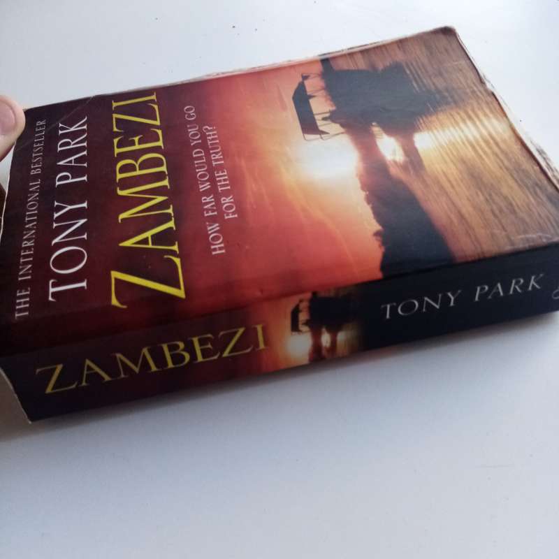Zambezi: How Far Would You Go for the Truth? - A Gripping Thriller by Tony Park