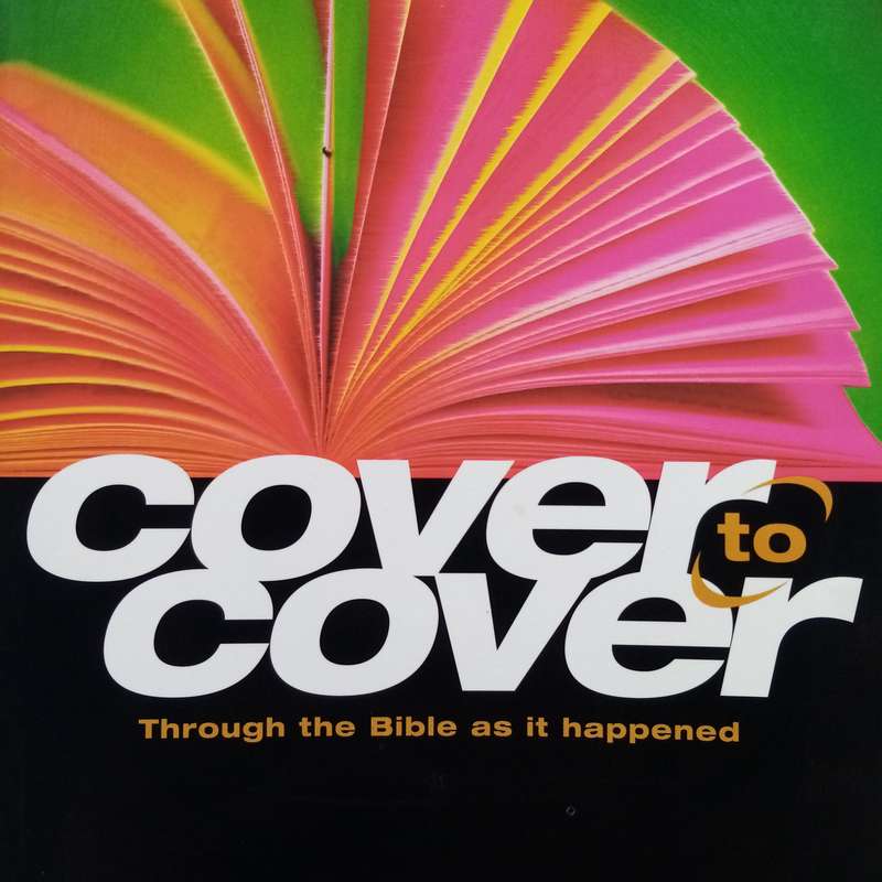 Cover to Cover Through the Bible as It Happened by Selwyn Hughes - A Chronological Bible Study Guide