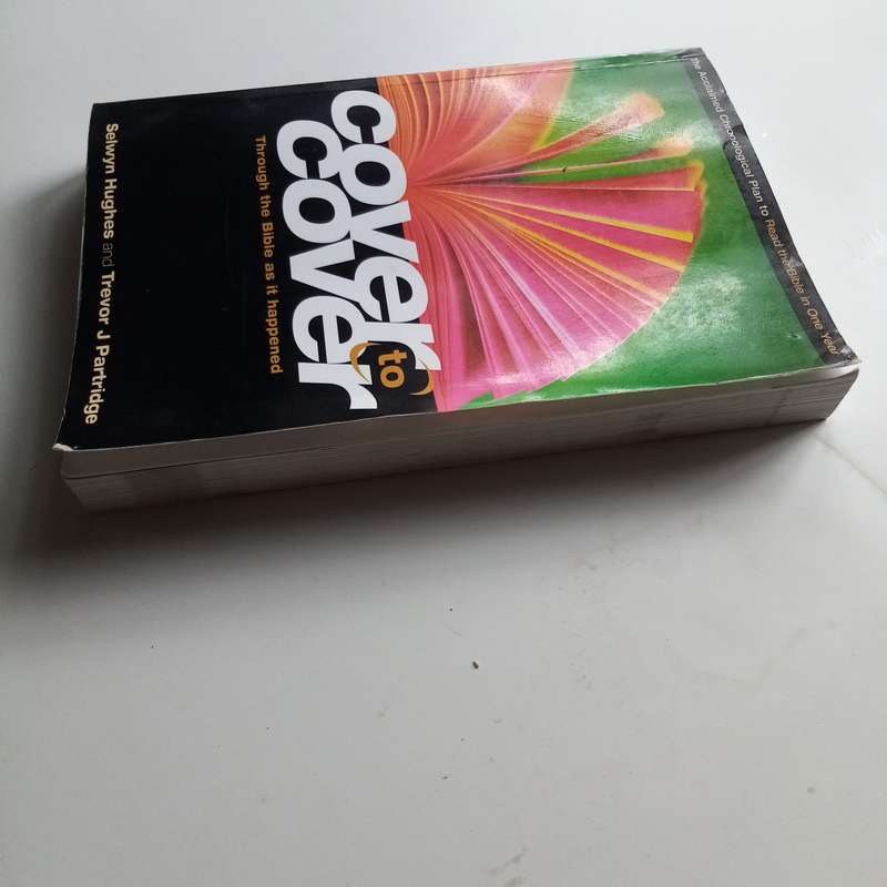 Cover to Cover Through the Bible as It Happened by Selwyn Hughes - A Chronological Bible Study Guide