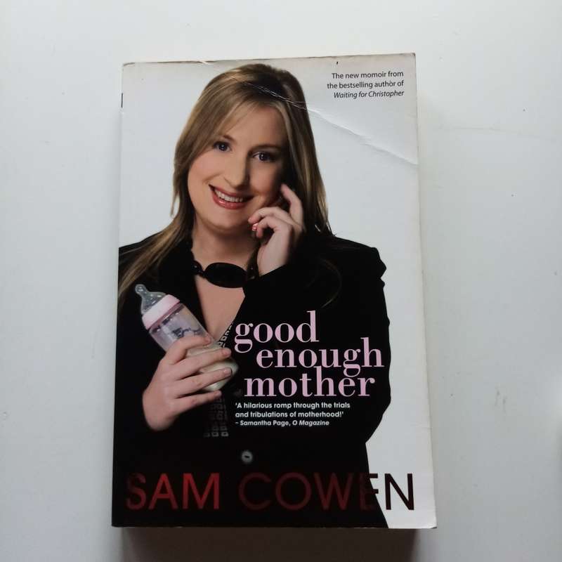 Good Enough Mother by Sam Cowen - An Honest and Hilarious Journey Through Motherhood