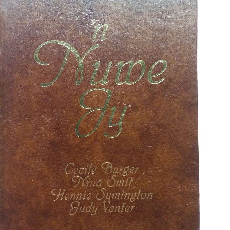 n Nuwe Jy - n Pad na Vernuwing en Hoop deur Cecile Burger, Nina Smit, Hennie Symington, en Judy Ven