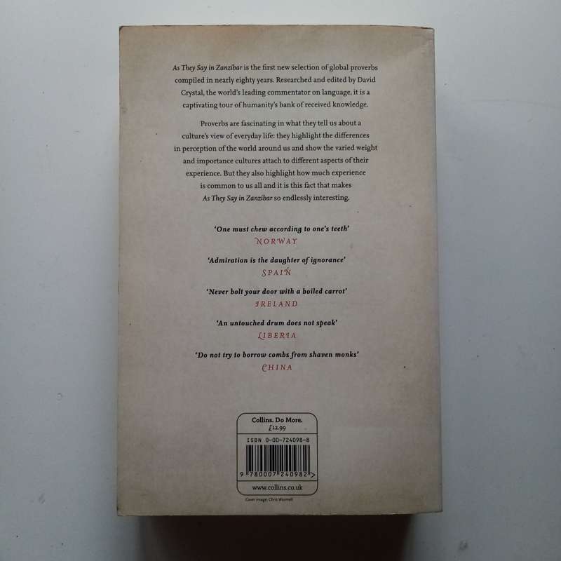 As They Say in Zanzibar: Proverbial Wisdom From Around the World by David Crystal