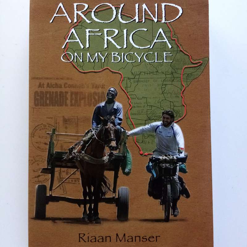 Around Africa on My Bicycle by Riaan Manser | Epic Adventure | African Travel Memoir