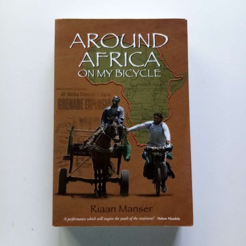 Around Africa on My Bicycle by Riaan Manser | Epic Adventure | African Travel Memoir
