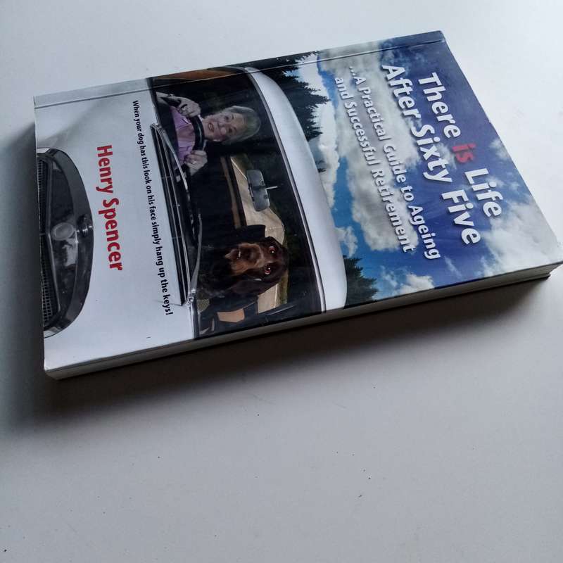 There is Life After Sixty-Five by Henry Spencer | Inspirational Guide to Fulfillment and Purpose