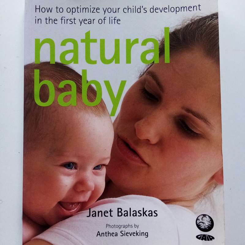Natural Baby by Janet Balaskas | Holistic Parenting | Gentle Birth and Baby Care