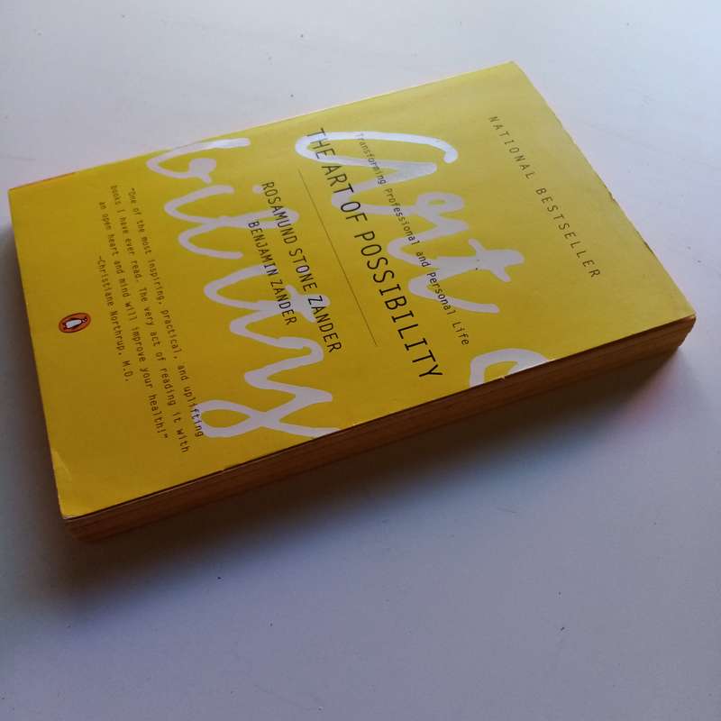 The Art of Possibility by Rosamund Stone Zander & Benjamin Zander - Transform Your Perspective
