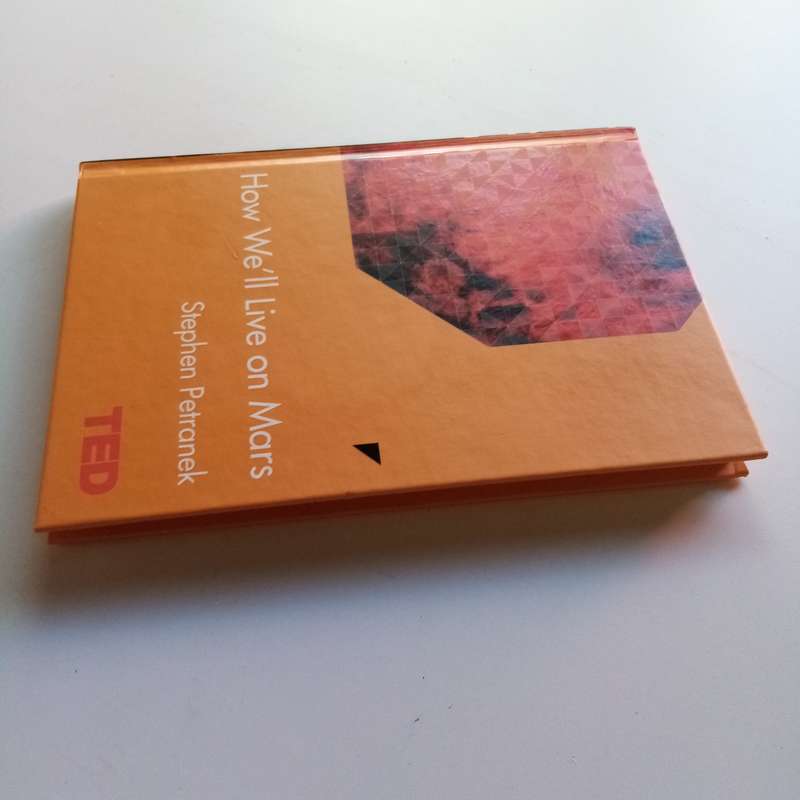 How We'll Live on Mars by Stephen Petranek - The Future of Human Life Beyond Earth