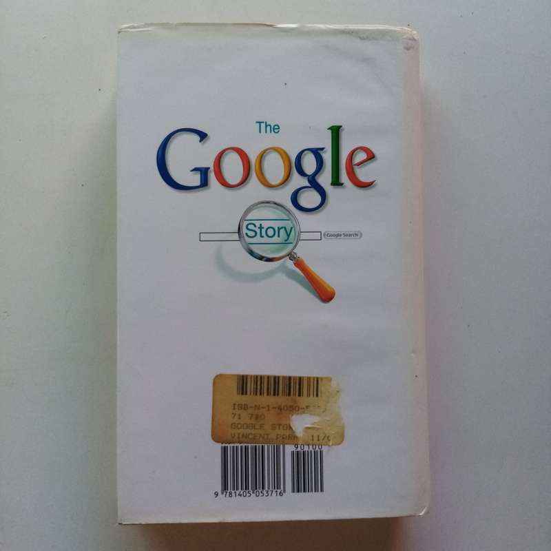 The Google Story by David A. Vise - The Inside Look at the Rise of Google