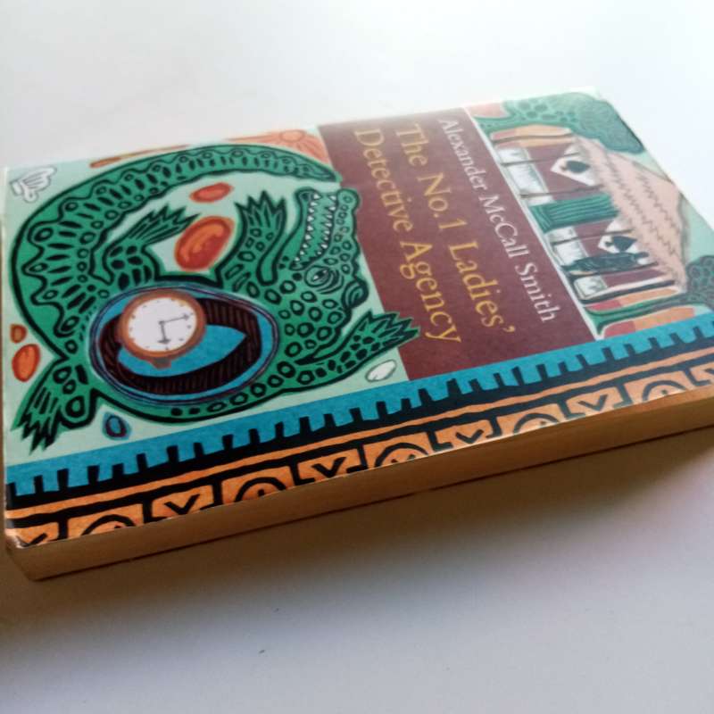 The No. 1 Ladies' Detective Agency by Alexander McCall Smith - A Delightful Mystery Set in Botswana
